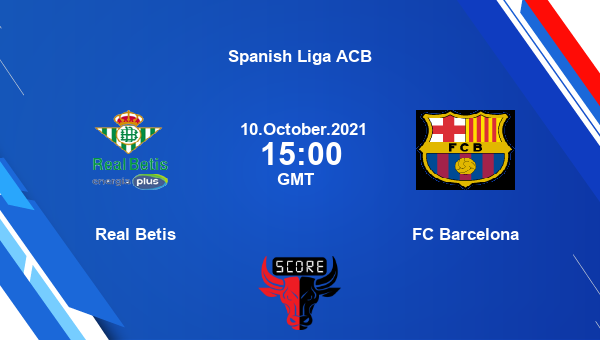 Real Betis vs FC Barcelona Dream11 Basketball Prediction | Spanish Liga ACB |Team News|