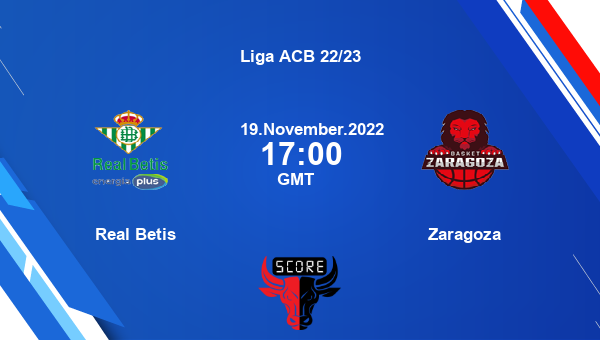 Real Betis vs Zaragoza livescore, Match events RBE vs ZRG, Liga ACB 22/23, tv info