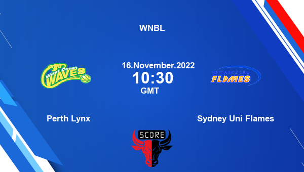 Perth Lynx vs Sydney Uni Flames livescore, Match events PL vs SUF-W, WNBL, tv info