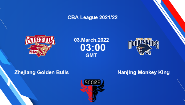 Zhejiang Golden Bulls vs Nanjing Monkey King Dream11 Match Prediction | CBA League 2021/22 |Team News|