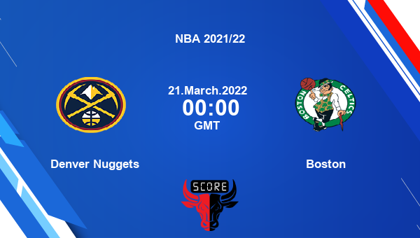 Denver Nuggets vs Boston Dream11 Basketball Match Prediction | NBA 2021/22 |Team News|