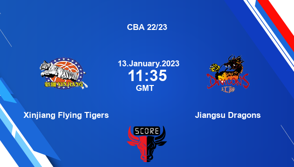Xinjiang Flying Tigers vs Jiangsu Dragons livescore, Match events XFT vs JD, CBA 22/23, tv info
