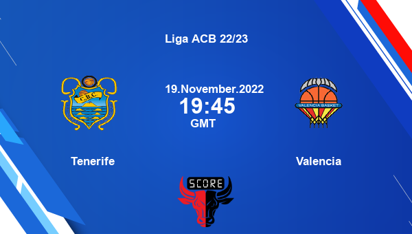 Tenerife vs Valencia livescore, Match events TNF vs VAL, Liga ACB 22/23, tv info