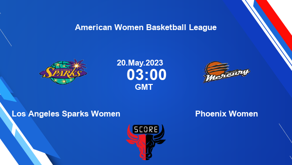 Los Angeles Sparks Women vs Phoenix Women livescore, Match events LAS vs PHO, American Women Basketball League, tv info