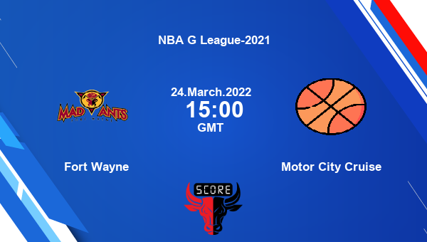 Fort Wayne vs Motor City Cruise livescore, Match events FWA vs MCC, NBA G League-2021, tv info