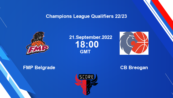 FMP Belgrade vs CB Breogan Dream11 Match Prediction | Champions League Qualifiers 22/23 |Team News|