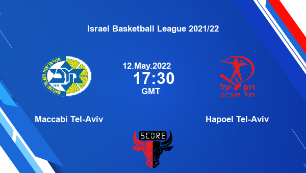 Maccabi Tel-Aviv vs Hapoel Tel-Aviv livescore, Match events MTA vs HTA, Israel Basketball League 2021/22, tv info