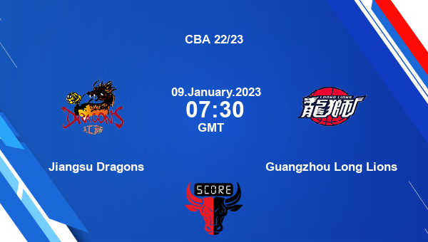 Jiangsu Dragons vs Guangzhou Long Lions livescore, Match events JD vs GLL, CBA 22/23, tv info