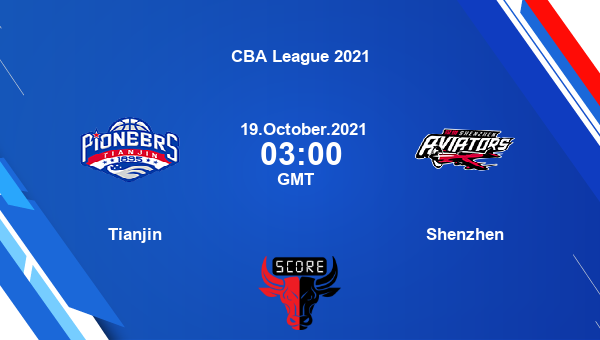 Tianjin vs Shenzhen Dream11 Basketball Prediction | CBA League 2021 |Team News|