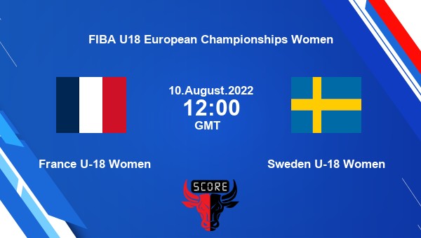 FR-U18-W vs SWE-W, Dream11 Prediction, Fantasy Basketball Tips, Dream11 Team, Pitch Report, Injury Update – FIBA U18 European Championships Women