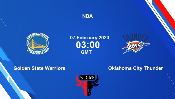Golden State Warriors vs Oklahoma City Thunder livescore, Match events GSW vs OKC, NBA, tv info