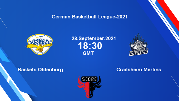 Baskets Oldenburg vs Crailsheim Merlins Dream11 Basketball Prediction | German Basketball League-2021 |Team News|