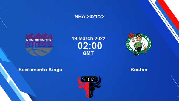 Sacramento vs Boston Dream11 Basketball Match Prediction | NBA 2021/22 |Team News|