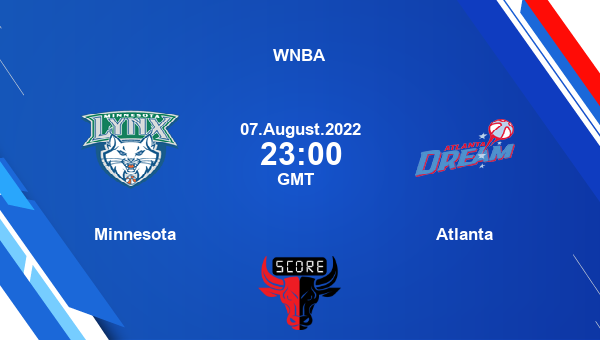 Minnesota vs Atlanta livescore, Match events MIN vs ATL, WNBA, tv info