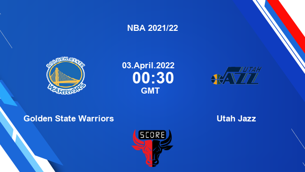 Golden State Warriors vs Utah Jazz livescore, Match events GSW vs UTA, NBA 2021/22, tv info
