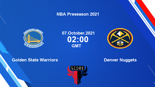 Golden State Warriors vs Denver Nuggets Dream11 Basketball Prediction | NBA Preseason 2021 |Team News|
