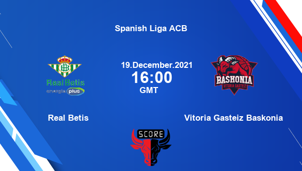 Real Betis vs Vitoria Gasteiz Baskonia Dream11 Basketball Match Prediction | Spanish Liga ACB |Team News|