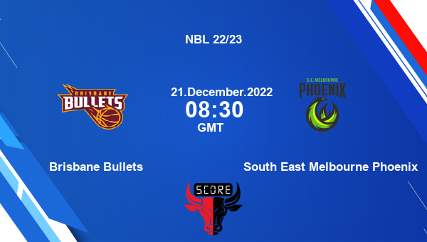Brisbane Bullets vs South East Melbourne Phoenix Dream11 Match Prediction | NBL 22/23 |Team News|