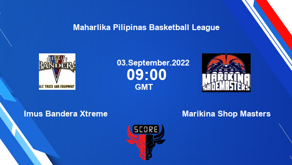 Imus Bandera Xtreme vs Marikina Shop Masters Dream11 Match Prediction | Maharlika Pilipinas Basketball League |Team News|