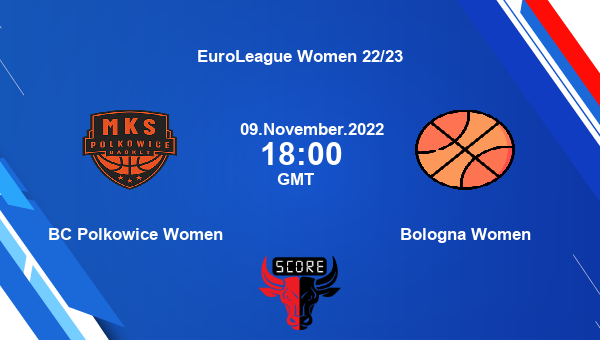 BC Polkowice Women vs Bologna Women Dream11 Match Prediction | EuroLeague Women 22/23 |Team News|