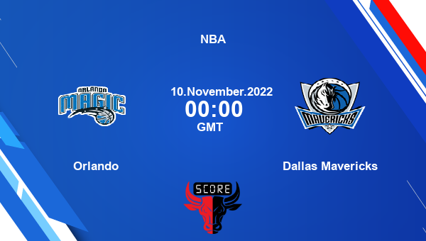 Orlando vs Dallas Mavericks livescore, Match events ORL vs DAL, NBA, tv info