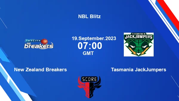 New Zealand Breakers vs Tasmania JackJumpers livescore, Match events NZB vs TJJ, NBL Blitz, tv info