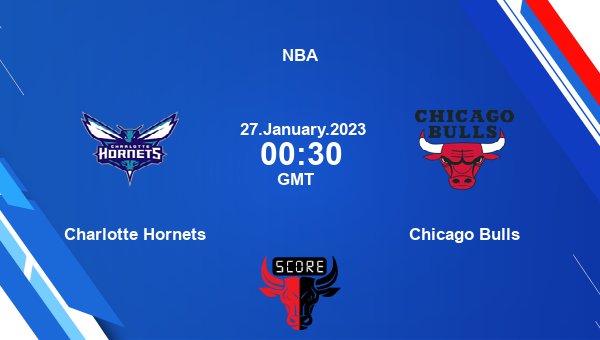 Charlotte Hornets vs Chicago Bulls livescore, Match events CHA vs CHI, NBA, tv info