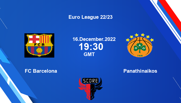 FC Barcelona vs Panathinaikos livescore, Match events BAR vs PAN, Euro League 22/23, tv info