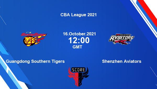 Guangdong Southern Tigers vs Shenzhen Aviators Dream11 Basketball Prediction | CBA League 2021 |Team News|