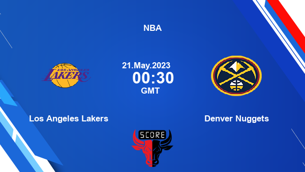 Los Angeles Lakers vs Denver Nuggets livescore, Match events LAL vs DEN, NBA, tv info
