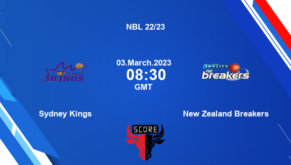 Sydney Kings vs New Zealand Breakers Dream11 Match Prediction | NBL 22/23 |Team News|