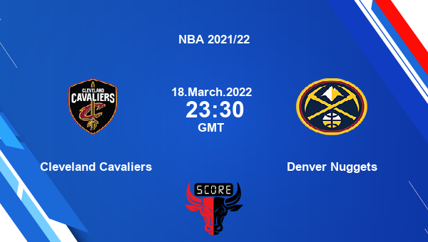 Cleveland Cavaliers vs Denver Nuggets Dream11 Match Prediction | NBA 2021/22 |Team News|