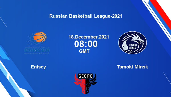 Enisey vs Tsmoki Minsk Dream11 Basketball Match Prediction | Russian Basketball League-2021 |Team News|