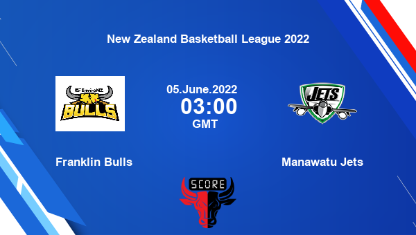Franklin Bulls vs Manawatu Jets livescore, Match events FKB vs MWJ, New Zealand Basketball League 2022, tv info