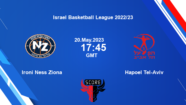 Ironi Ness Ziona vs Hapoel Tel-Aviv livescore, Match events INZ vs HTV, Israel Basketball League 2022/23, tv info