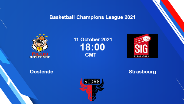 Oostende vs Strasbourg Dream11 Basketball Prediction | Basketball Champions League 2021 |Team News|