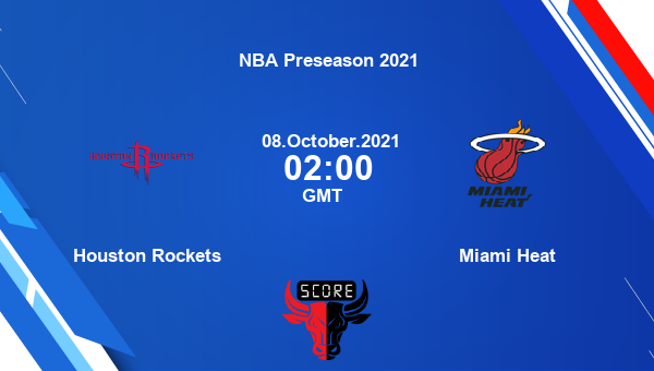 Houston Rockets vs Miami Heat Dream11 Basketball Prediction | NBA Preseason 2021 |Team News|