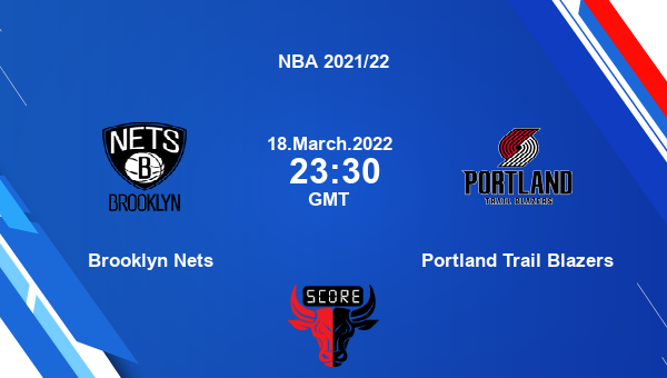 Brooklyn Nets vs Portland Trail Blazers livescore, Match events BKN vs POR, NBA 2021/22, tv info