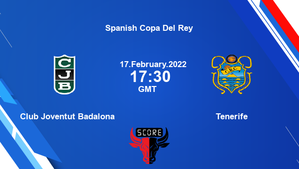 Club Joventut Badalona vs Tenerife livescore, Match events CJB vs TNF, Spanish Copa Del Rey, tv info