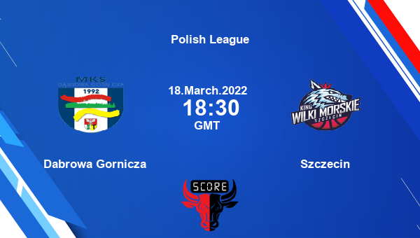Dabrowa Gornicza vs Szczecin livescore, Match events DAG vs SZC, Polish League, tv info