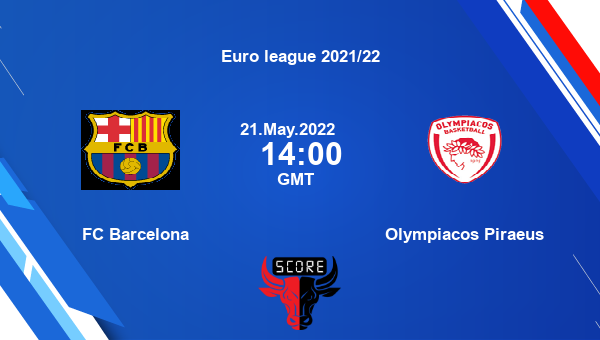 FC Barcelona vs Olympiacos Piraeus livescore, Match events BAR vs OLY, Euro league 2021/22, tv info