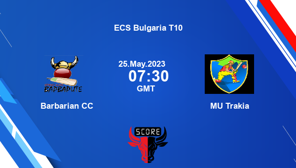 BAR vs MUT live score, Barbarian CC vs MU Trakia live Match 17 T10, ECS Bulgaria T10