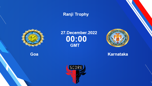 GOA vs KAR live score, Goa vs Karnataka live Elite, Group C First Class, Ranji Trophy