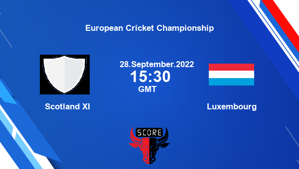 SCO-XI vs LUX live score, Scotland XI vs Luxembourg live Match 14 T10, European Cricket Championship
