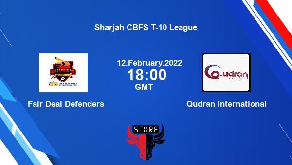 Fair Deal Defenders vs Qudran International Dream11 Match Prediction | Sharjah CBFS T-10 League |Team News|