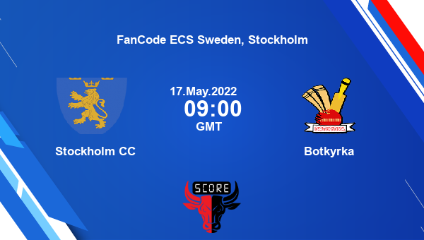 STO vs BT live score, Stockholm CC vs Botkyrka live Match 6 T10, FanCode ECS Sweden, Stockholm