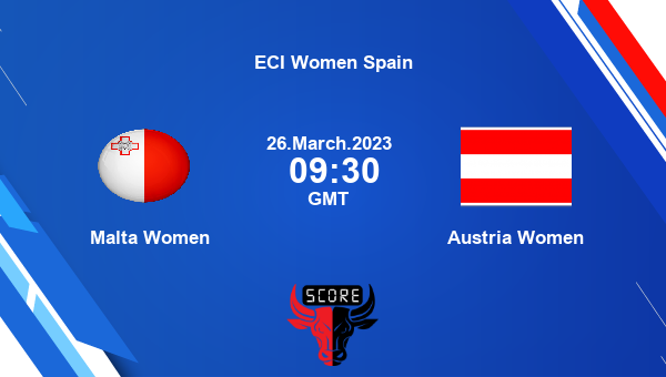 MLT-W vs AUS-W live score, Malta Women vs Austria Women live Match 7 T10, ECI Women Spain