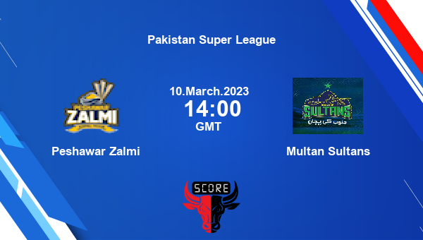 PZ vs MS live score, Peshawar Zalmi vs Multan Sultans live 27th Match T20, Pakistan Super League
