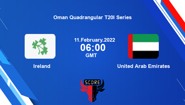 Ireland vs United Arab Emirates Match 1 T20I livescore, IRE vs UAE, Oman Quadrangular T20I Series