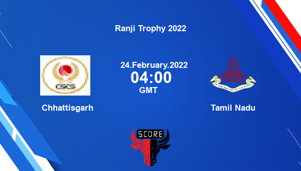Chhattisgarh vs Tamil Nadu Dream11 Match Prediction | Ranji Trophy 2022 |Team News|